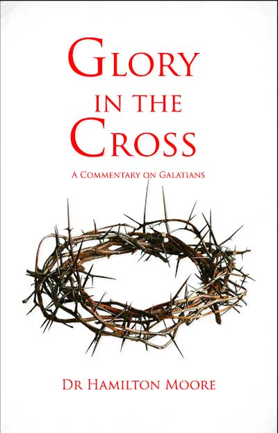 Glory in the Cross by Hamilton Moore